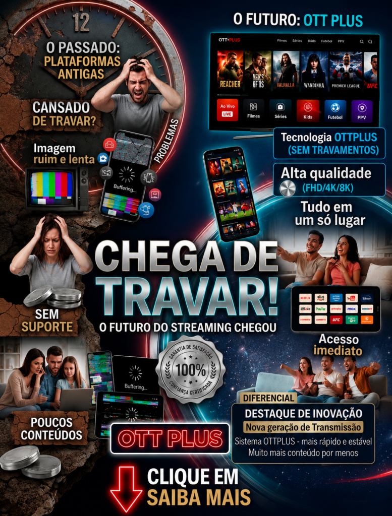 IPTV sem travamento OTT Plus alta qualidade estável